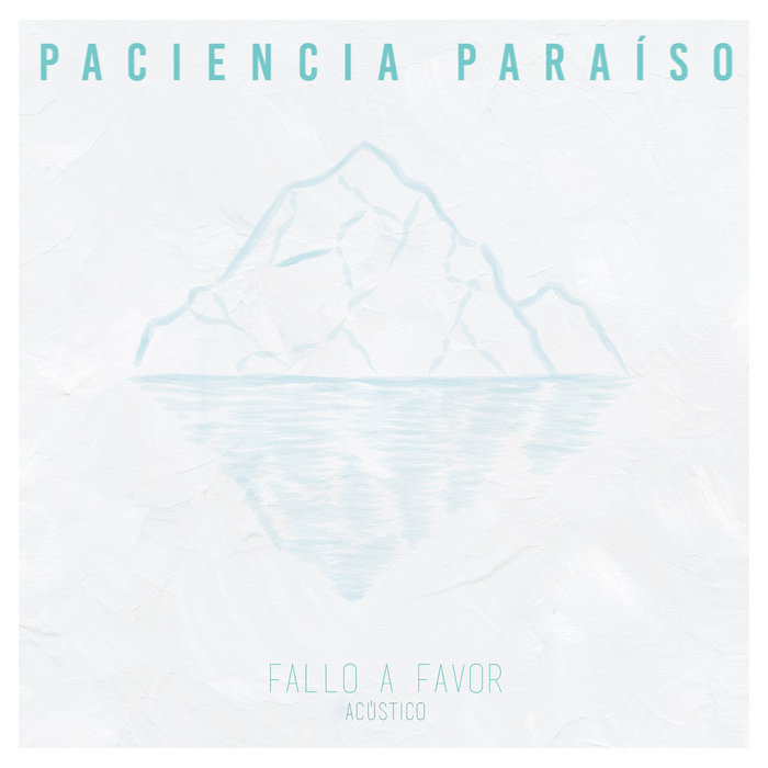 Paciencia Paraíso Fallo a Favor
