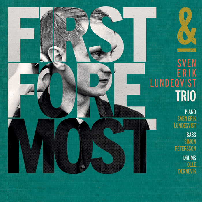 First and Foremost Sven Erik Lundeqvist Trio Storyville Records