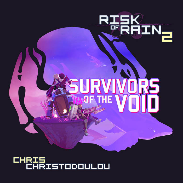 Risk of Rain 2: Survivors of the Void | Chris Christodoulou