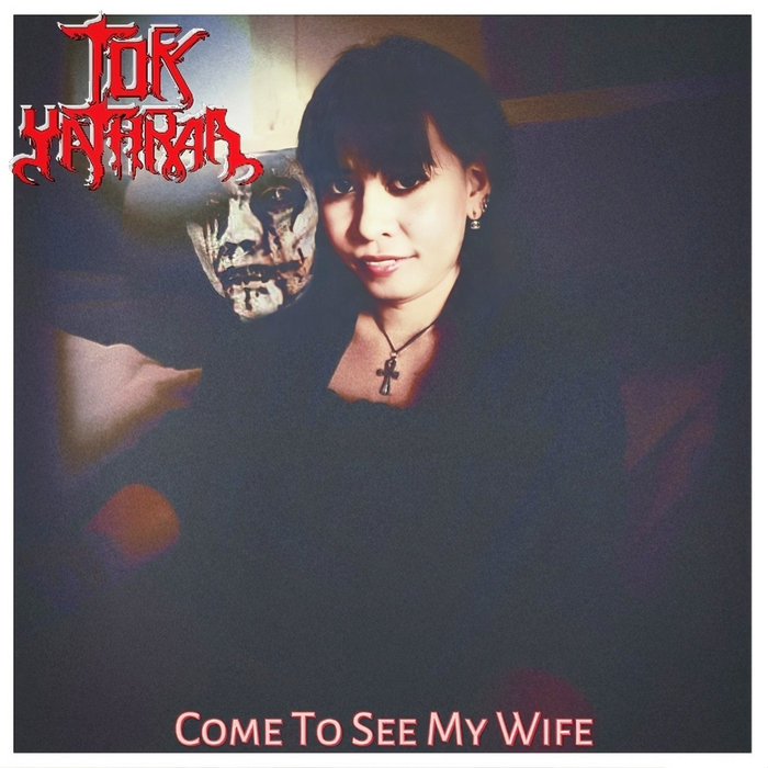 Come To See My Wife | Tok Yathraa