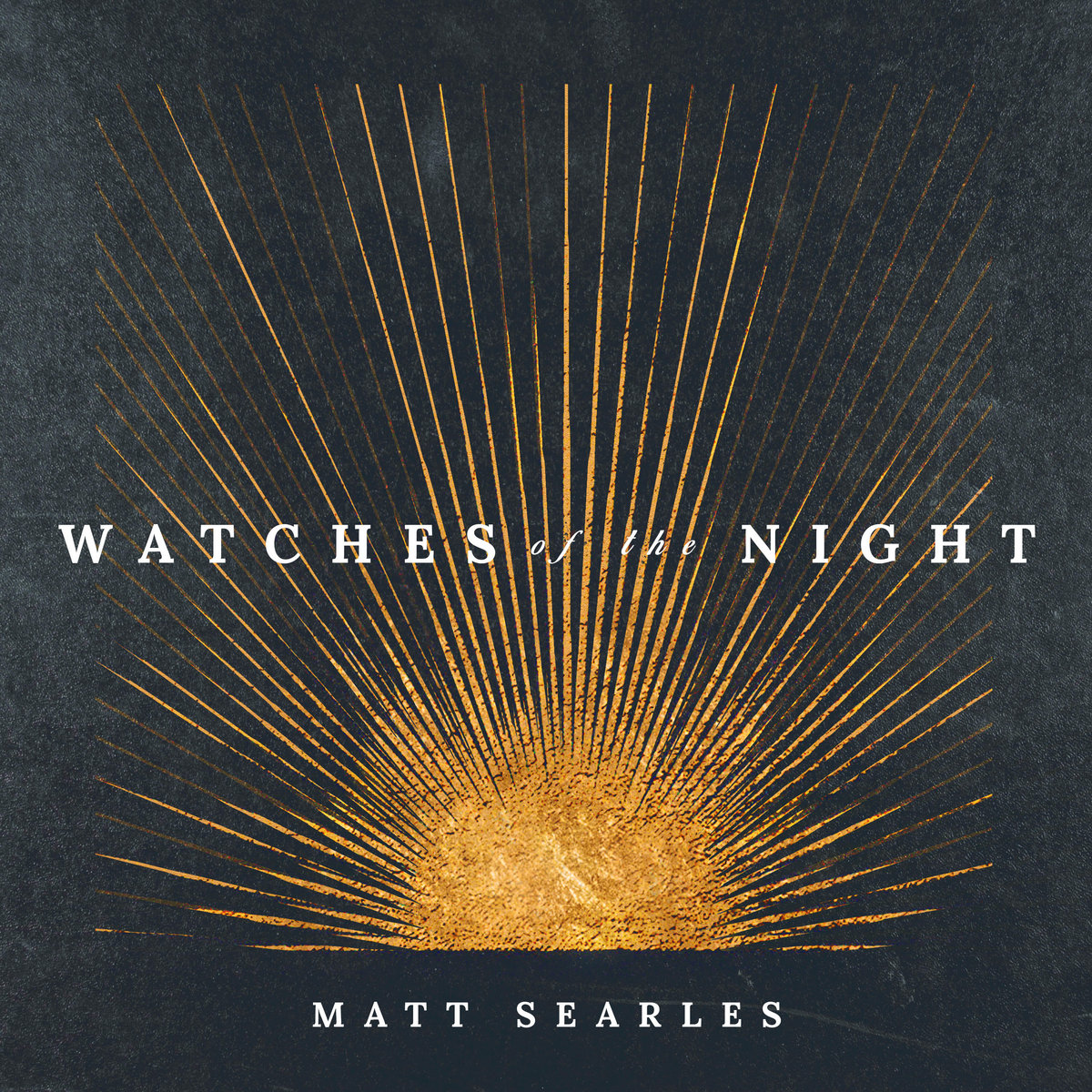 Watches of the Night Matt Searles