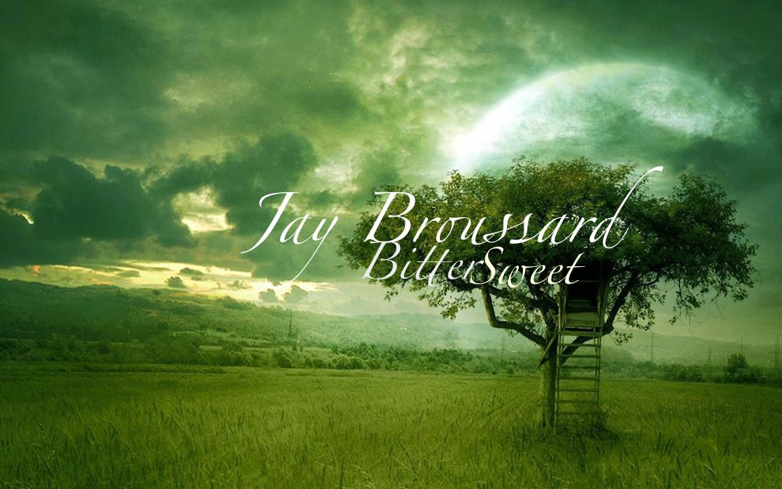 Bittersweet Jay Broussard