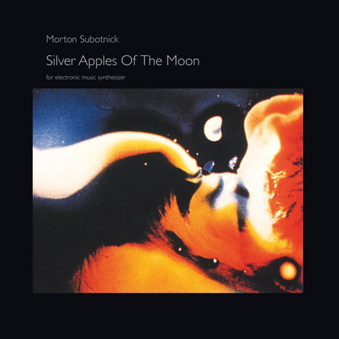 Silver Apples Of The Moon MORTON SUBOTNICK Karlrecords
