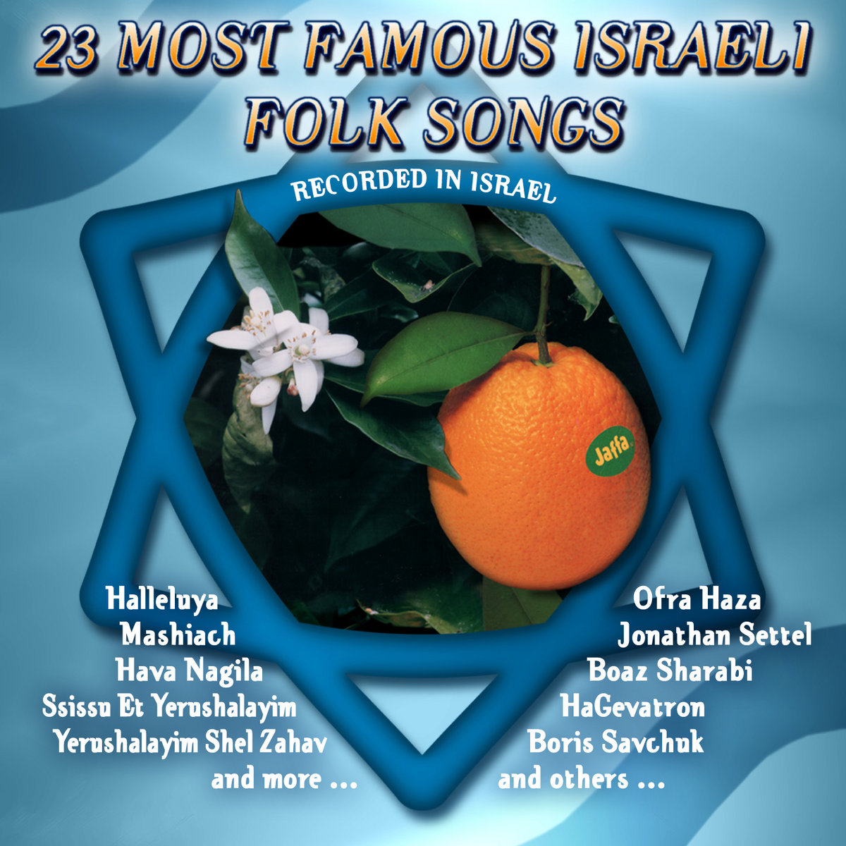 23 Most Famous Israeli Folk Songs various artists Music From Israel