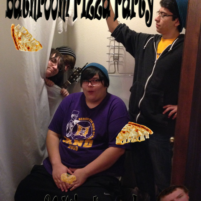 30 Minutes Or Less Bathroom Pizza Party