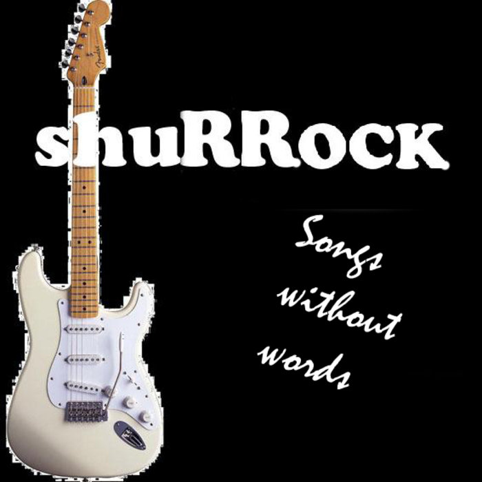 Songs Without Words SHURROCK shurrock
