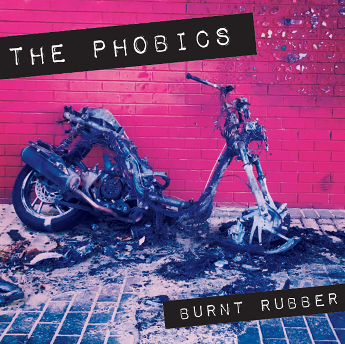 Burnt Rubber The Phobics