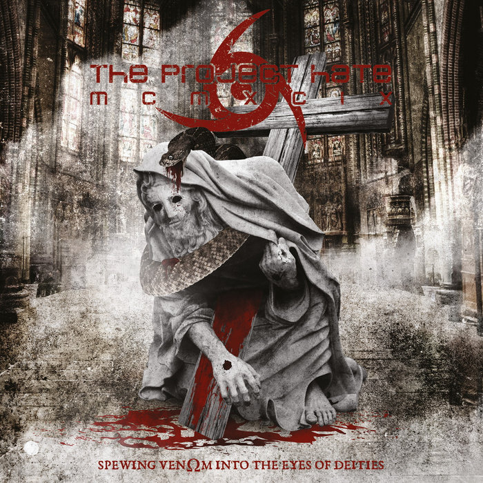 SPEWING VENOM INTO THE EYES OF DEITIES The Project Hate MCMXCIX