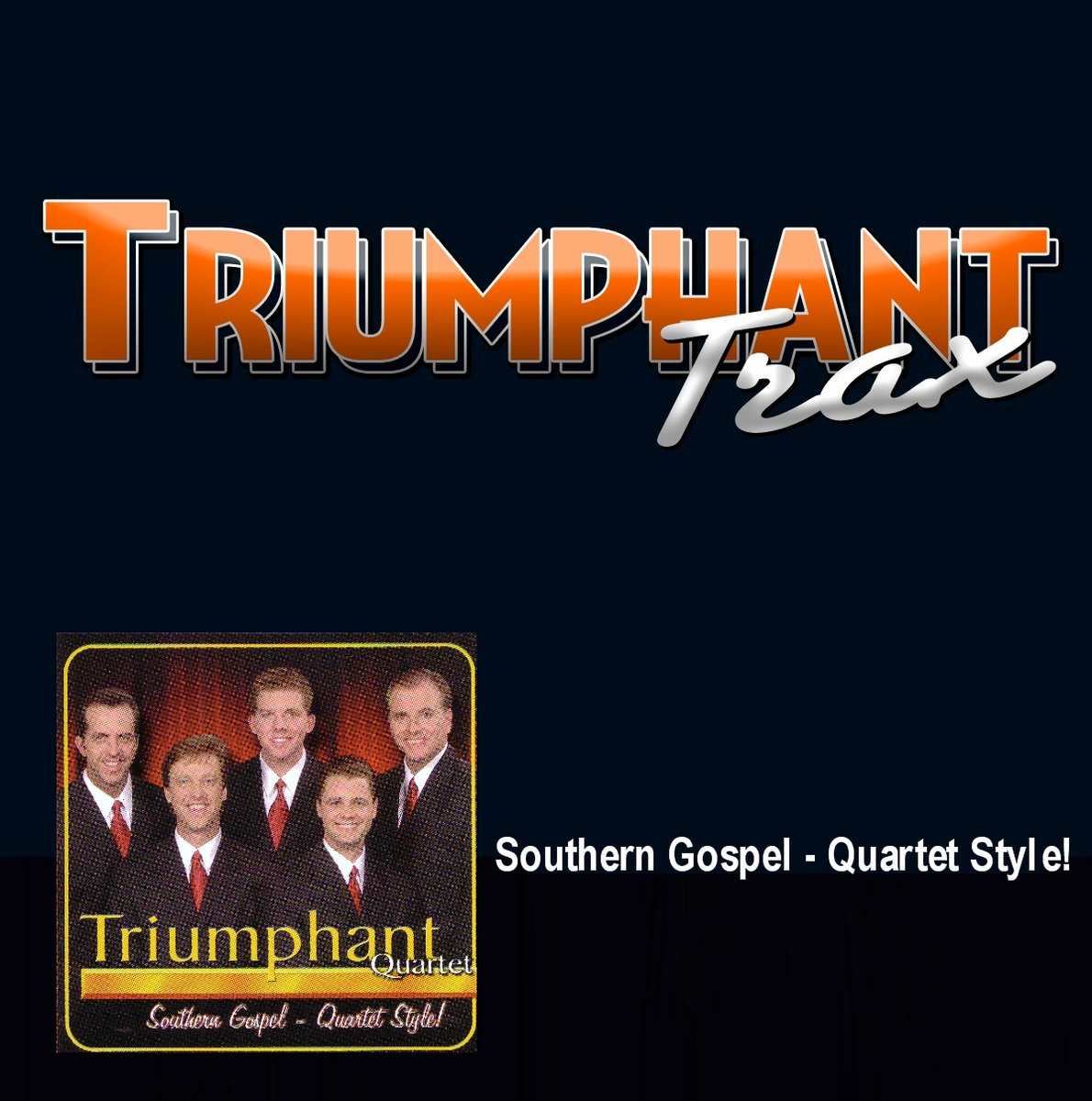 TRACKS Southern Gospel Quartet Style! Triumphant