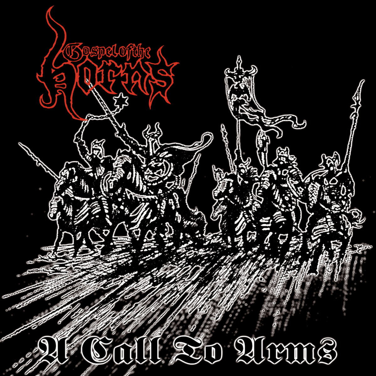 A Call To Arms Gospel Of The Horns Invictus Productions