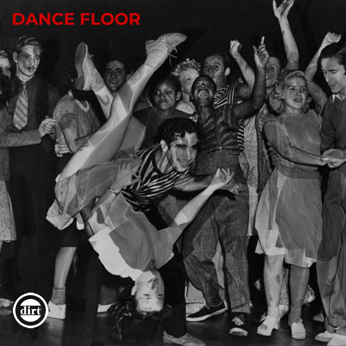 Dance Floor Dirt Sounds