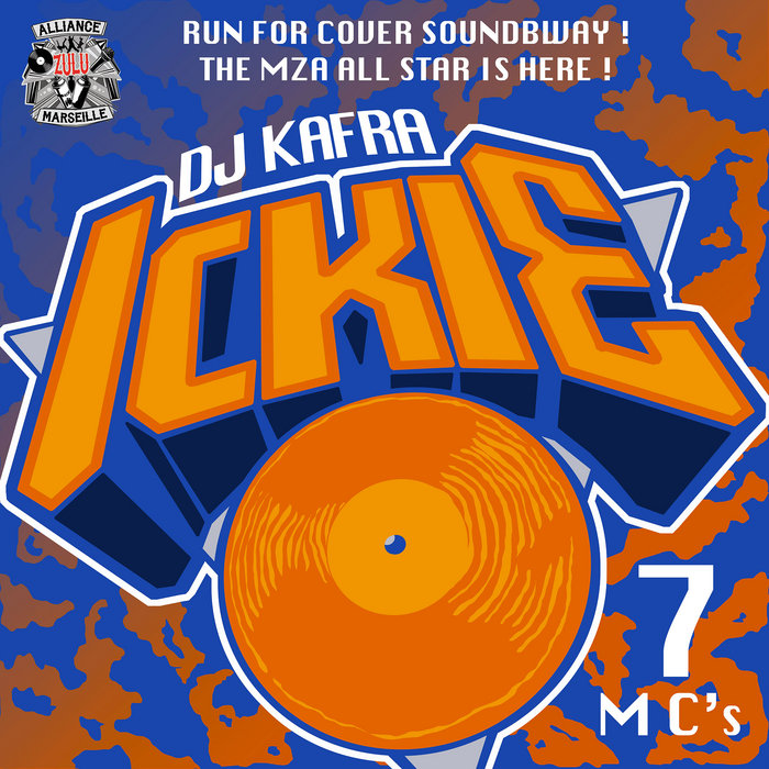 ICKIE Riddim KAFRA Marseille ZULU Alliance
