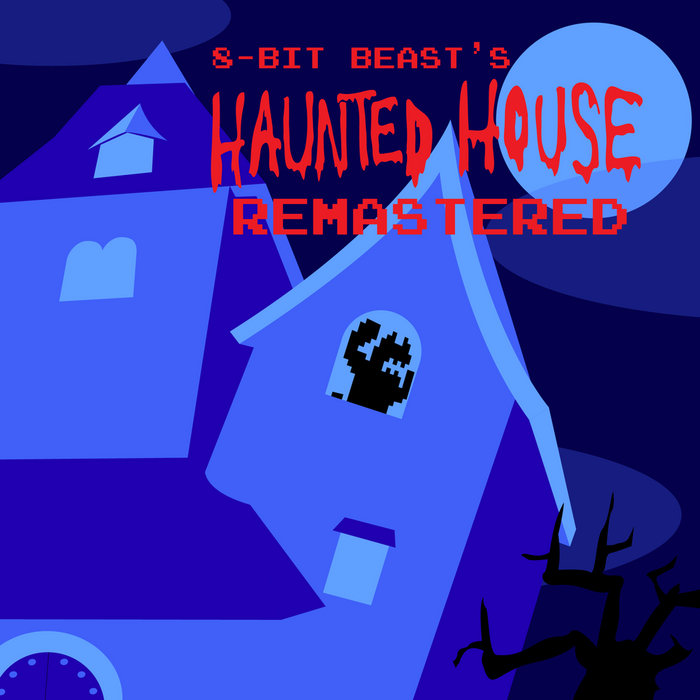 8bitbeast Haunted House (remastered) 8bitbeast featuring DJ
