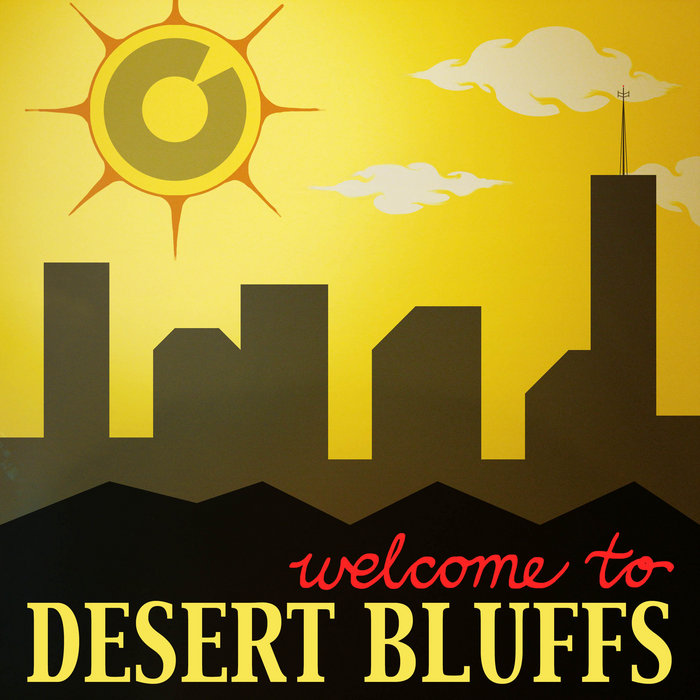 to Desert Bluffs Soundtrack Joseph Fink