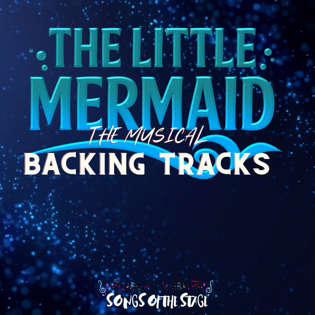 The Little Mermaid Backing Tracks Songs Of The Stage