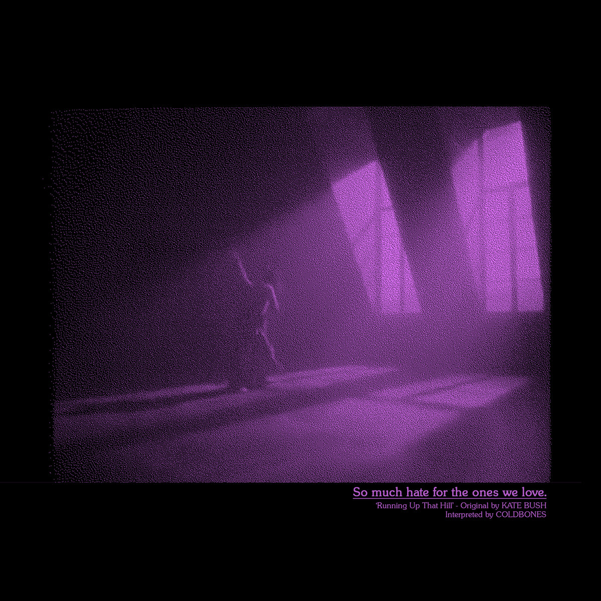 Running Up That Hill (Original by Kate Bush) Coldbones