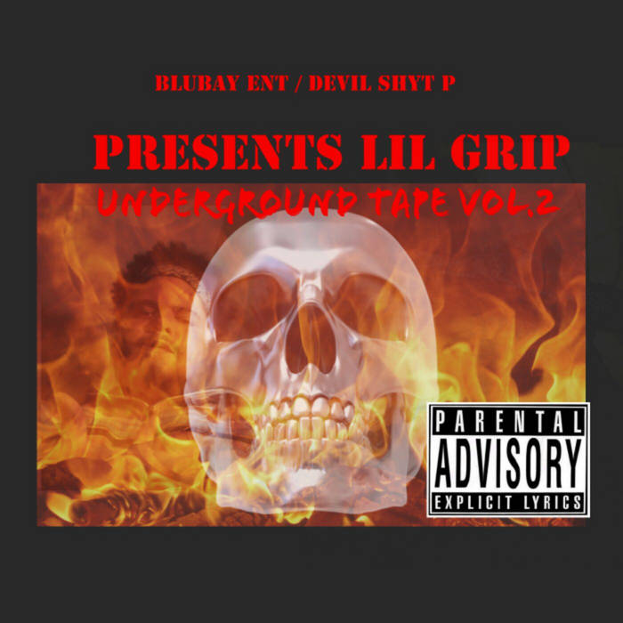 underground Tape vol.2 lil grip da villan lil grip da villan aka