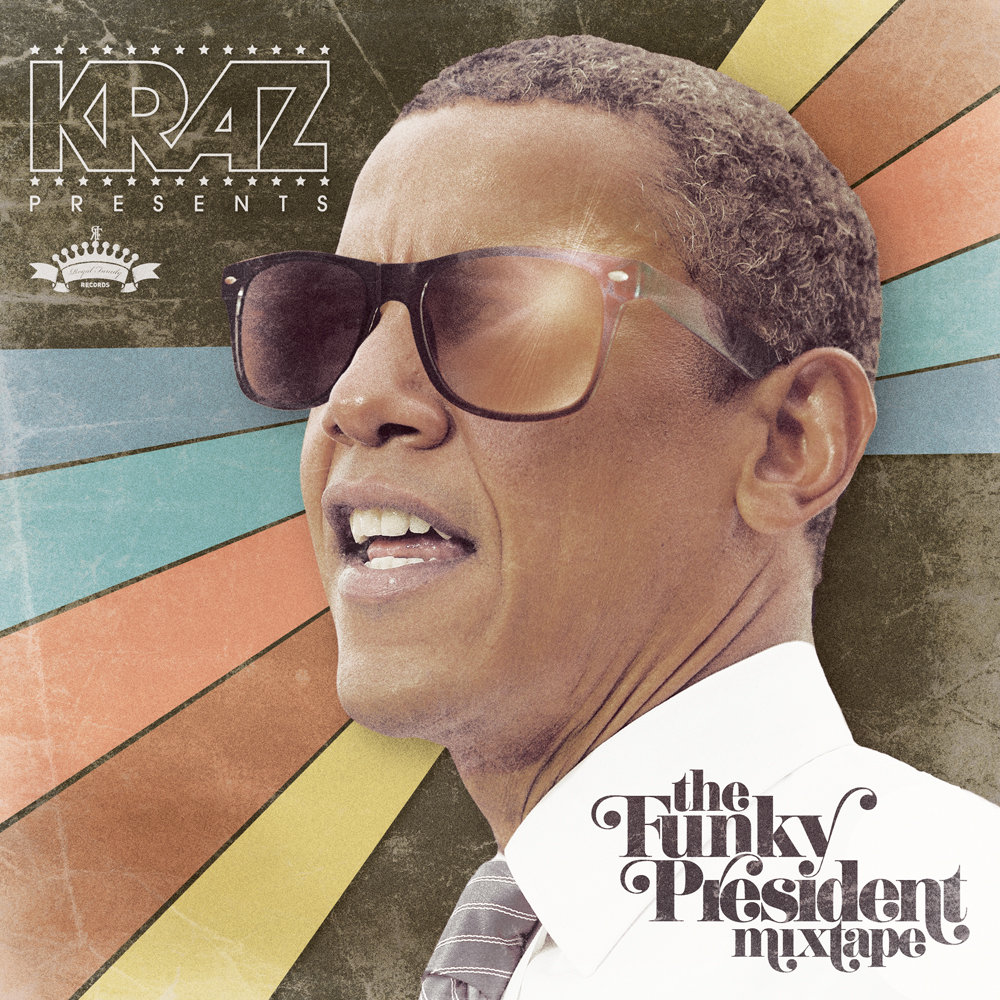 The Funky President Mixtape KRAZ Royal Family