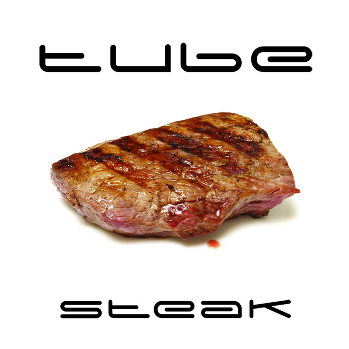 Steak tube