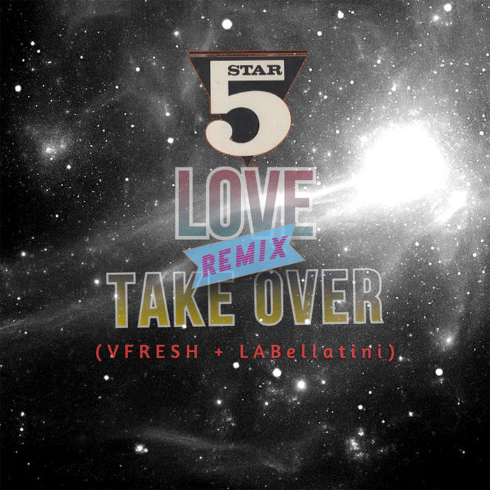 Love Take Over (VFRESH + LABellatini) Remix VFRESH