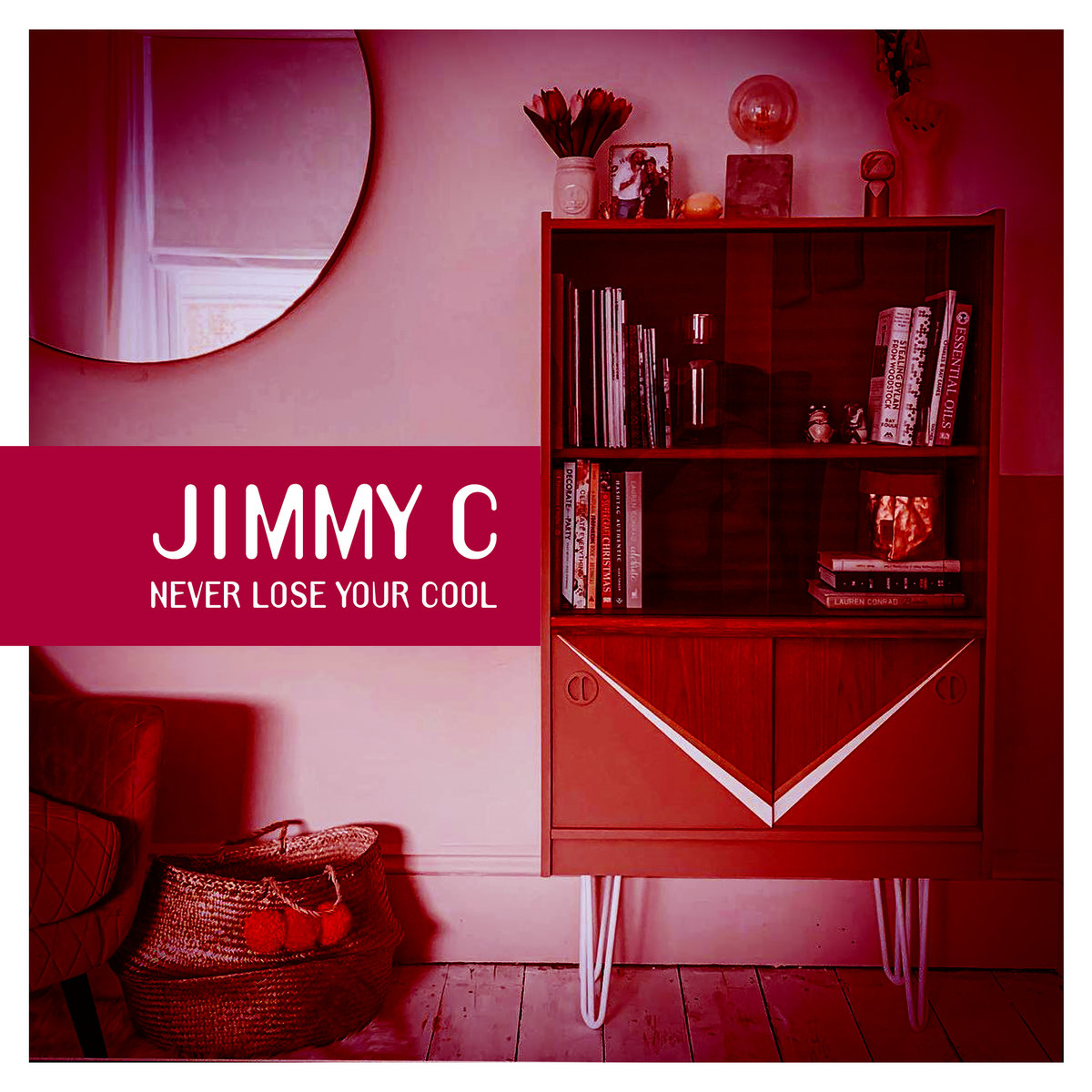 Never Lose Your Cool Jimmy C