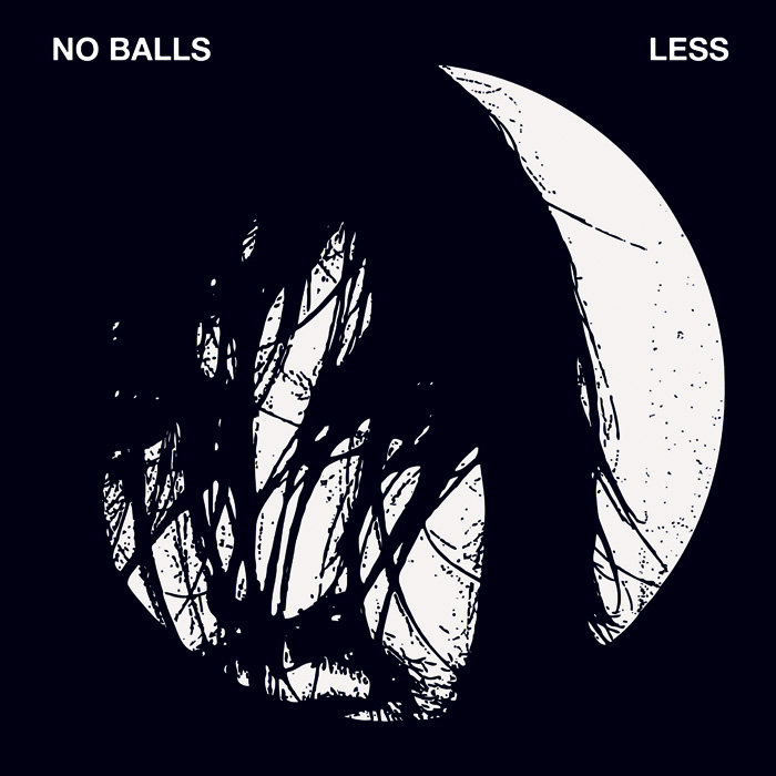 "Less" NO BALLS Who Can You Trust? Records