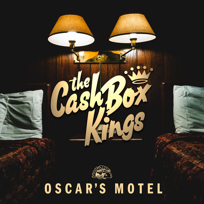 Oscar's Motel The Cash Box Kings