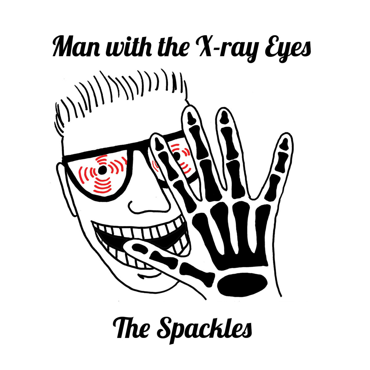 Man with the XRay Eyes maxi single The Spackles Rum Bar Records