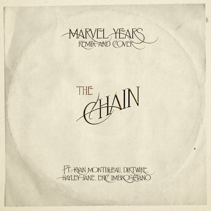 Fleetwood Mac The Chain (Marvel Years Remix & Cover) Marvel Years