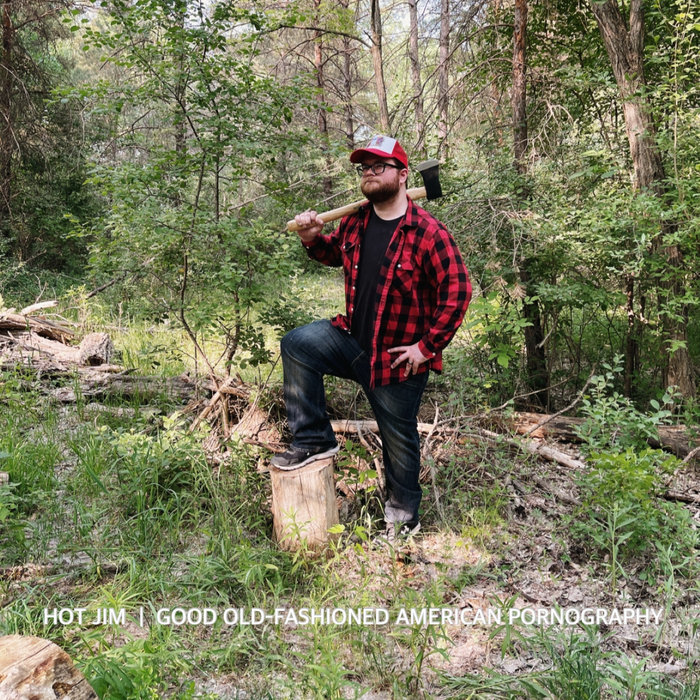 Good Old-Fashioned American Pornography | Hot Jim