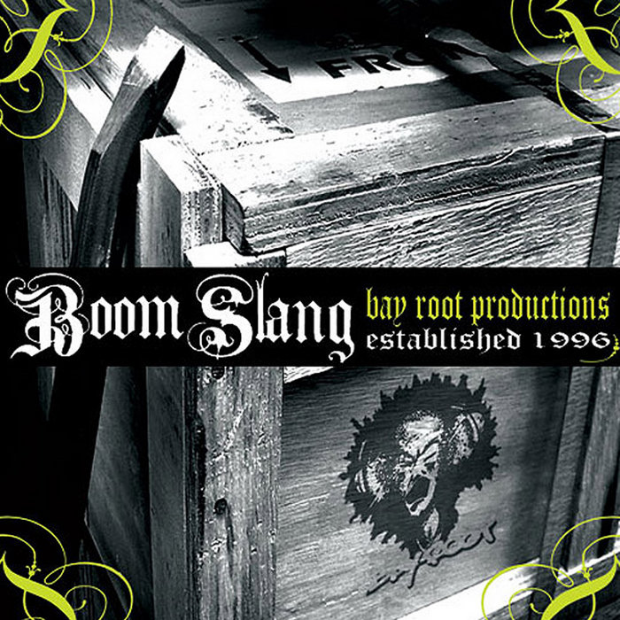 Boom Slang Bay Root Productions
