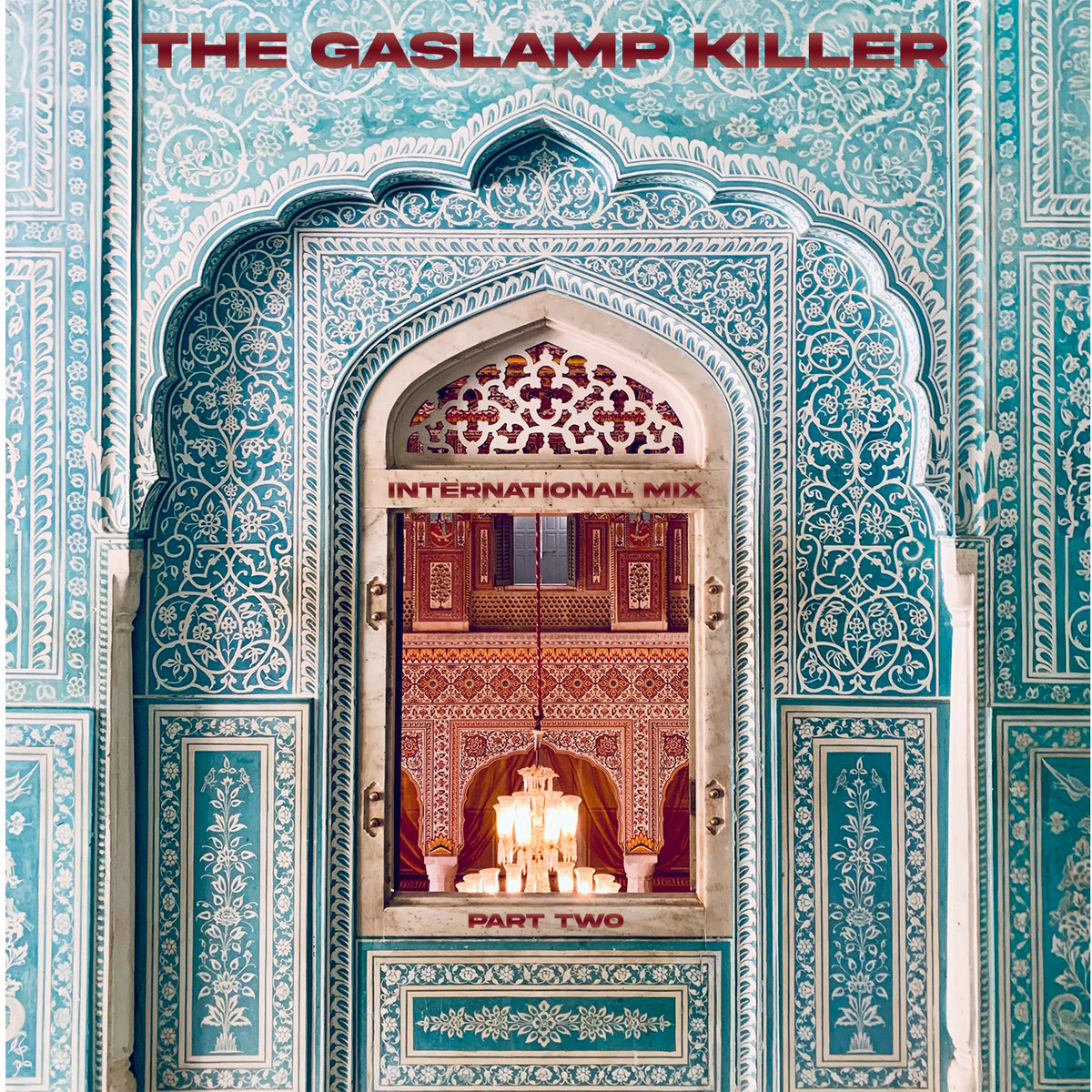 The Gaslamp Killer International Mix Part 2 The Gaslamp Killer