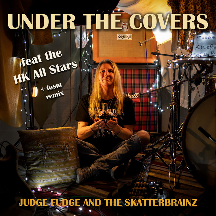 Under The Covers Judge Fudge and the Skatterbrainz