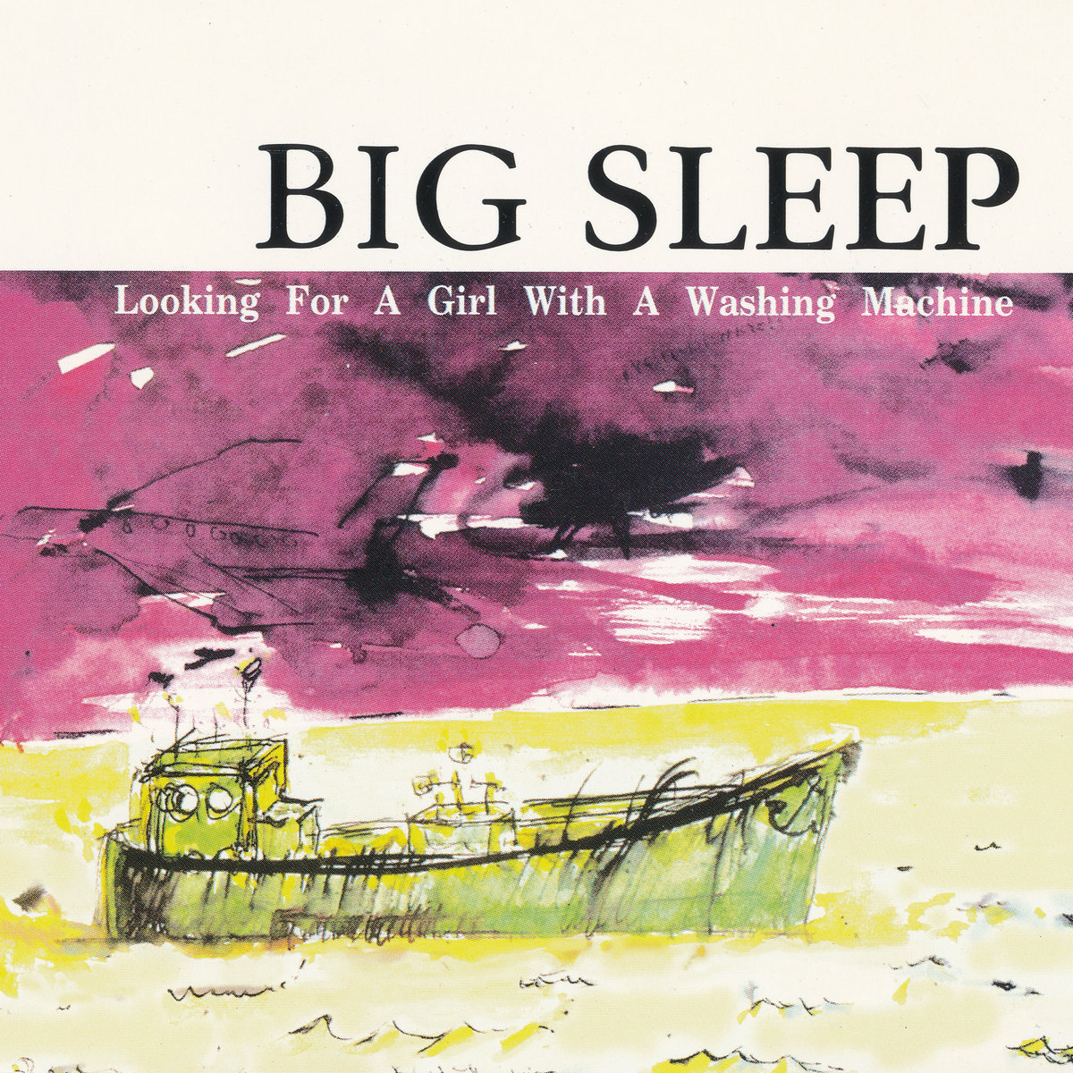 Looking For A Girl With A Washing Machine BIG SLEEP