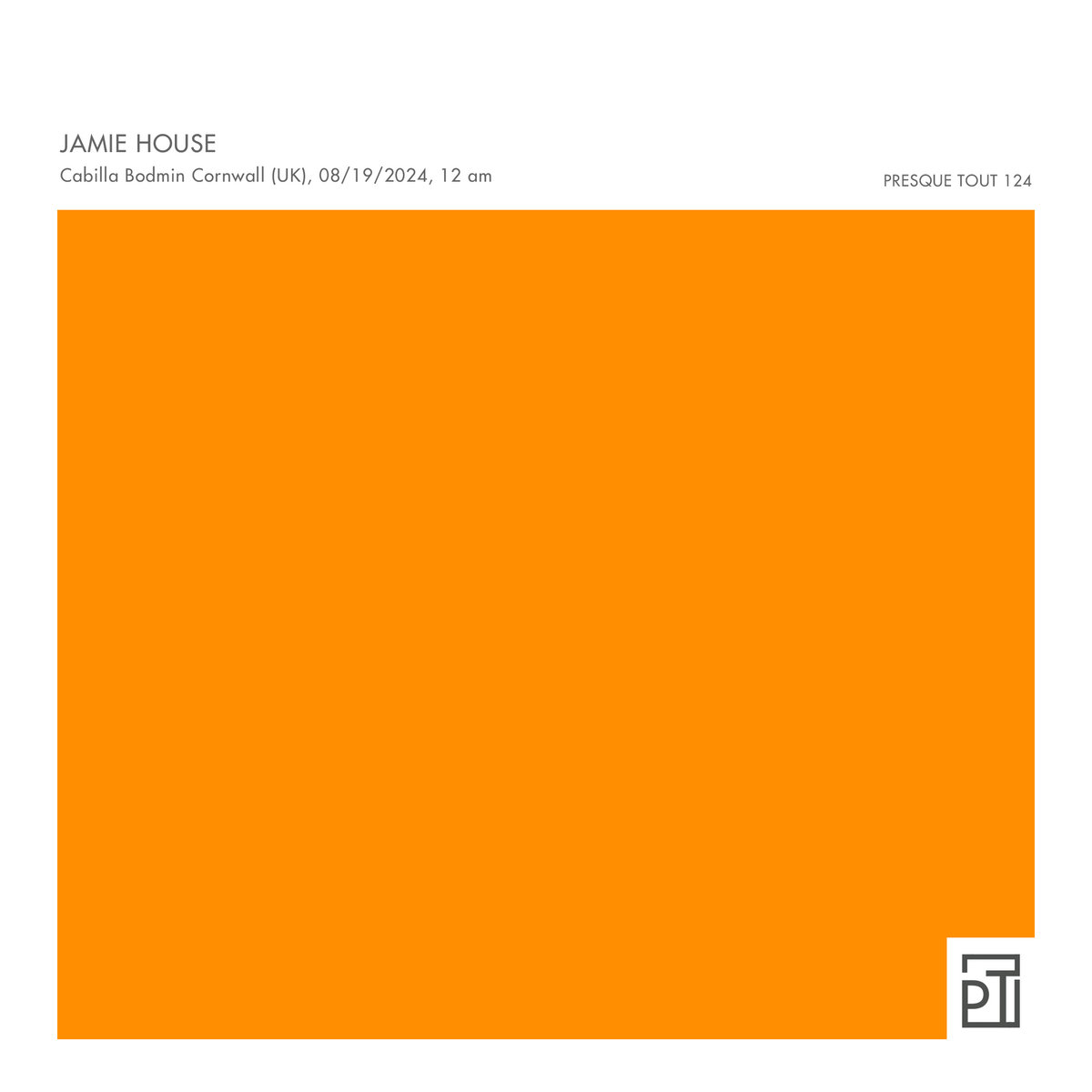 Cabilla Bodmin Cornwall (UK), 08/19/2024, 12 am JAMIE HOUSE PRESQUE