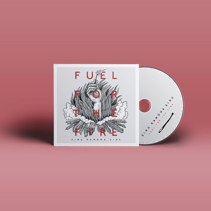Fuel for the Fire Sing Ramona Sing