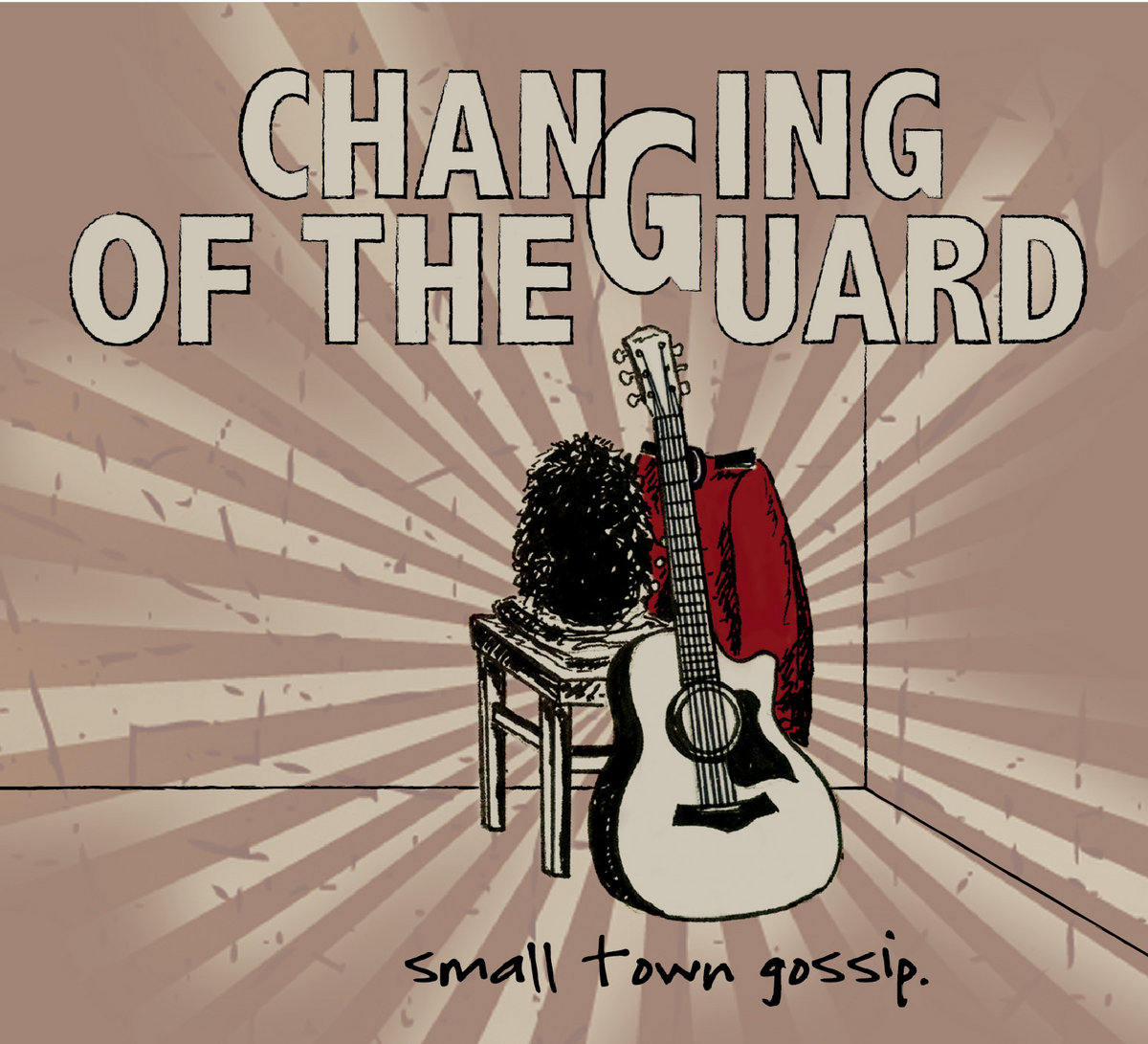 Changing of the Guard Small Town Gossip