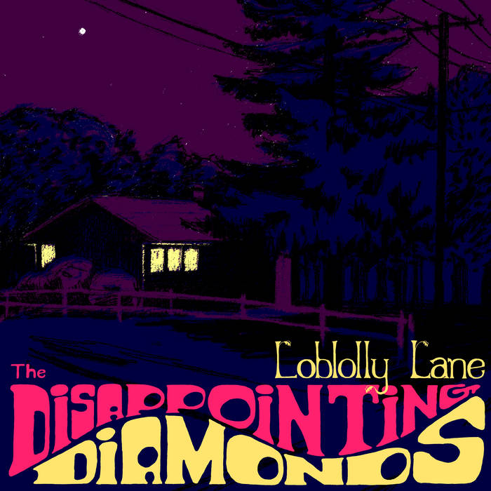 Loblolly Lane The Disappointing Diamonds