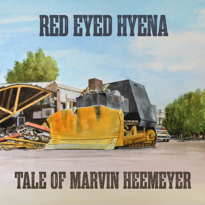 Tale of Marvin Heemeyer Red Eyed Hyena
