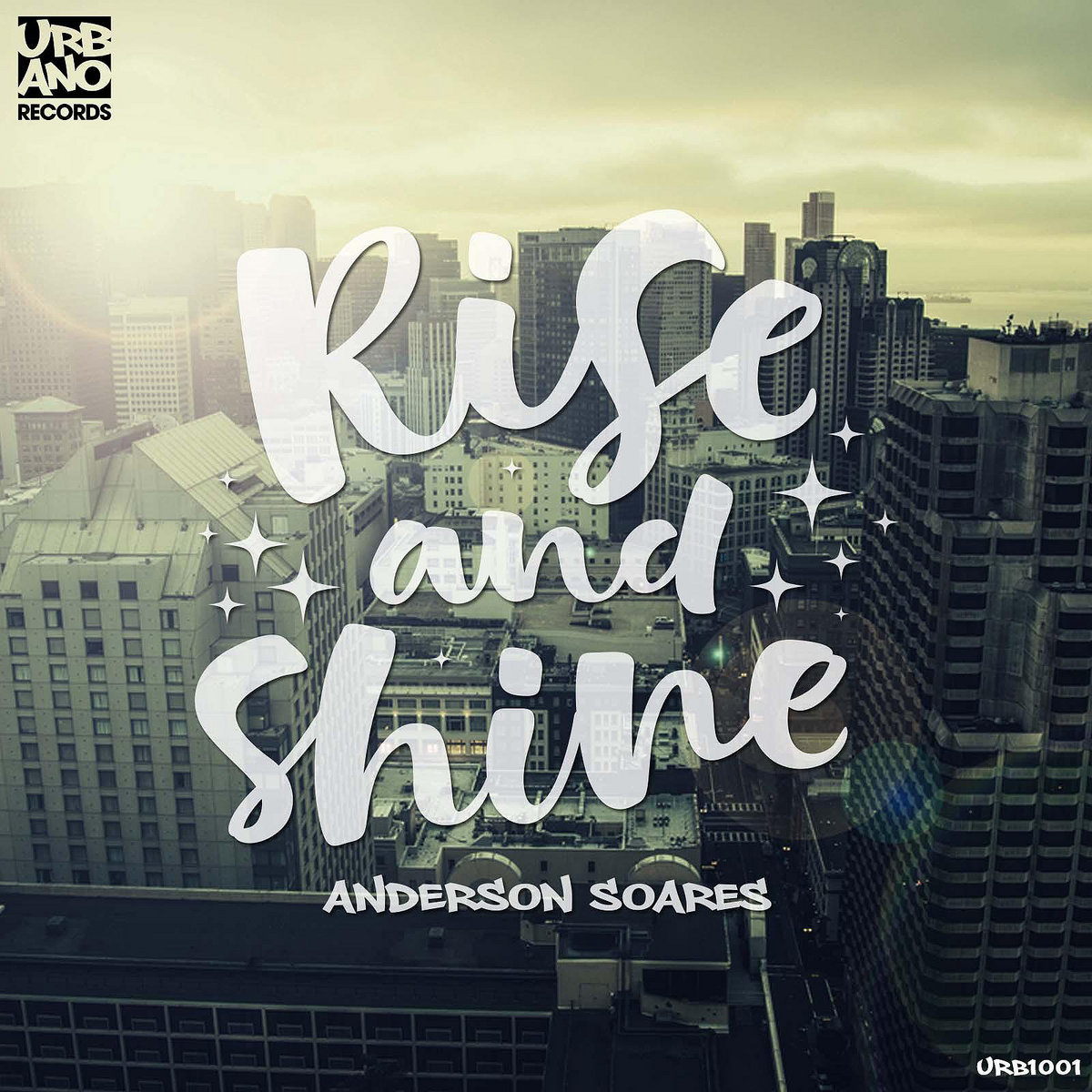 Rise and Shine Anderson Soares Urbano Records
