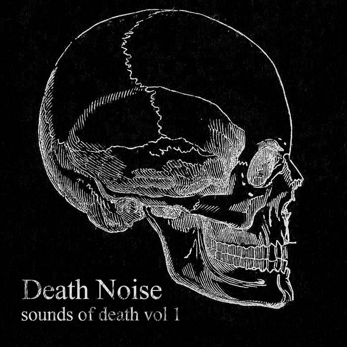 Sounds Of Death Vol.1 DEATH NOISE Electric Noise Crew