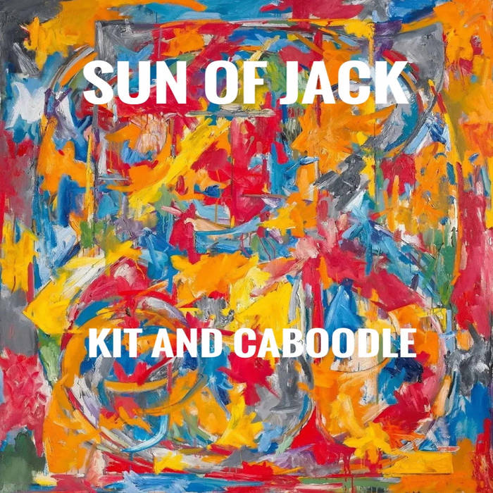 Kit and Caboodle Sun of Jack
