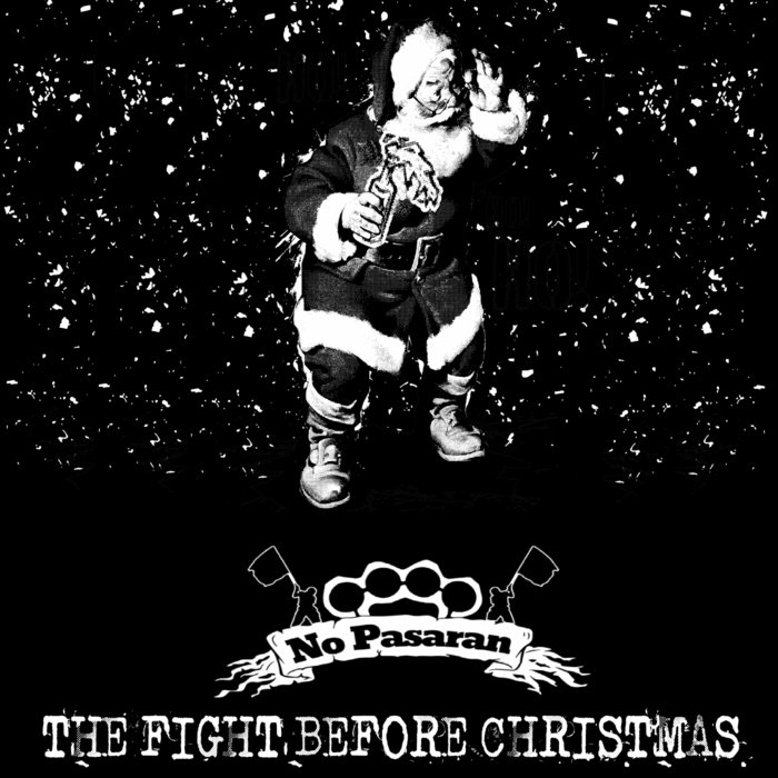 The Fight Before Christmas No Pasarán Break Pop Records