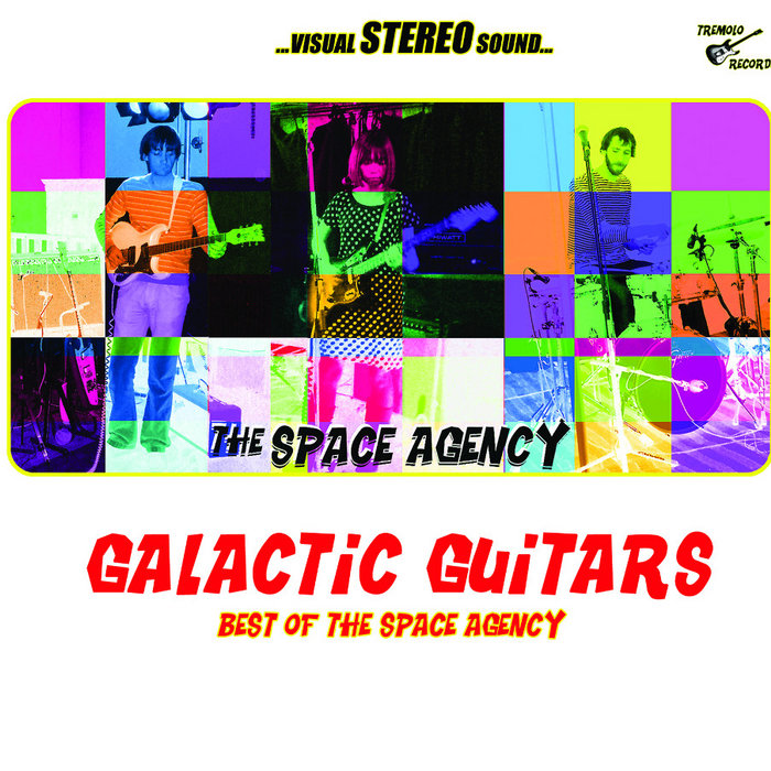 Galactic Guitars Best of The Space Agency The Space Agency