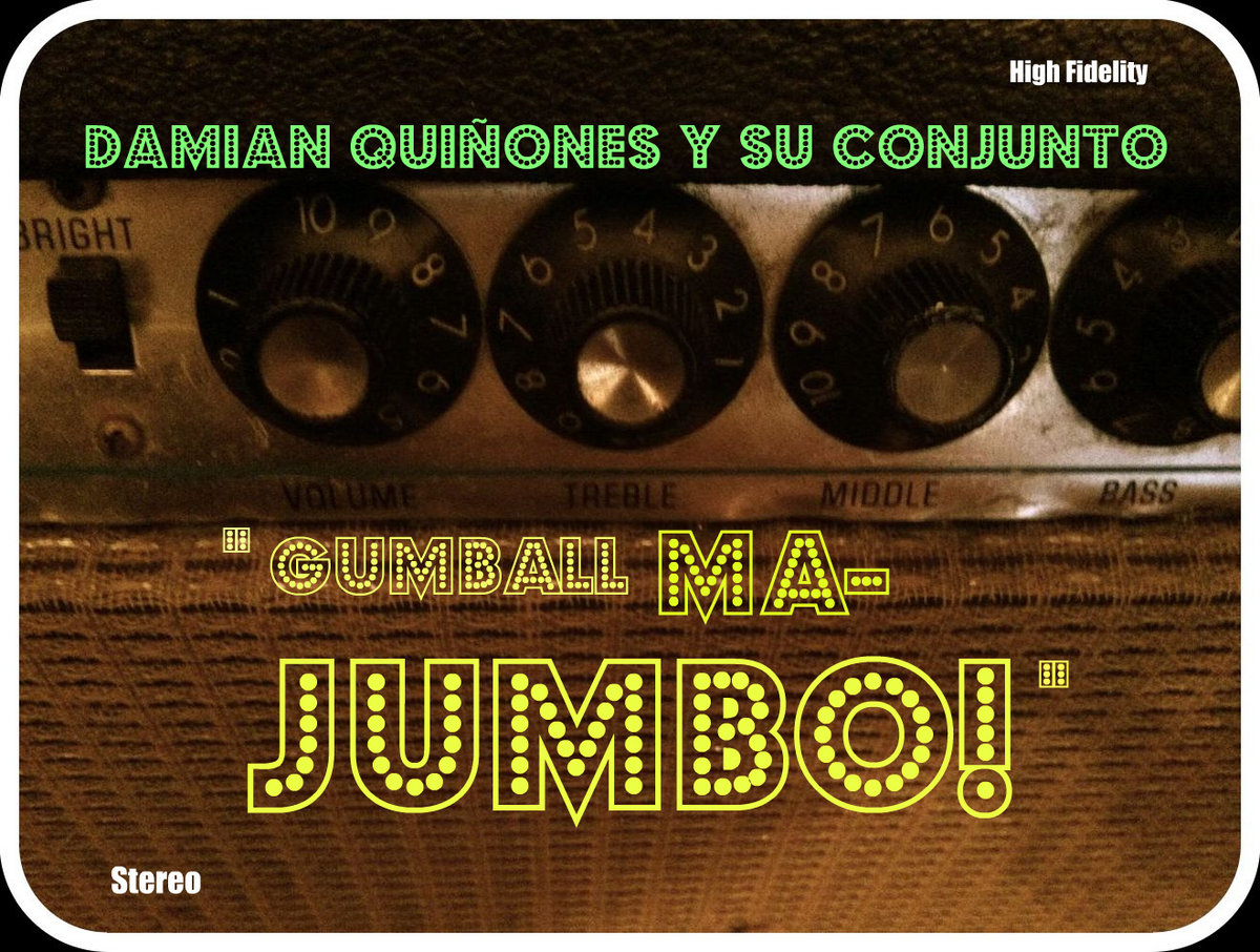 Gumball MaJumbo! Damian Quiñones y su conjunto Damian Quinones