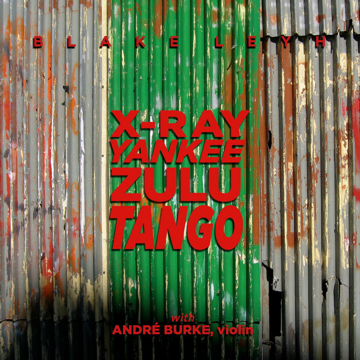 XRay Yankee Zulu Tango Blake Leyh