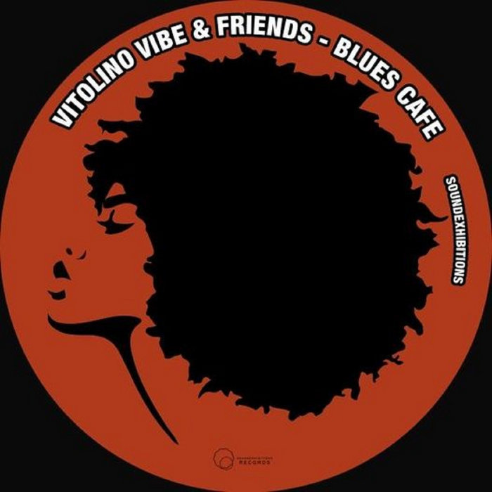 Blues cafe Vitolino vibe & friends vitolino vibe