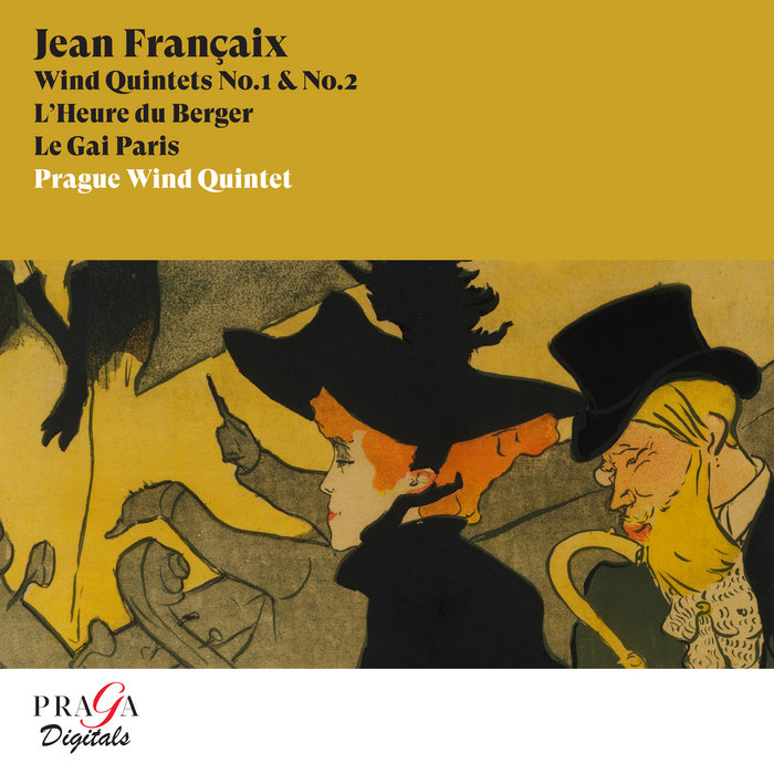 Jean Françaix Wind Quintets, L’Heure du Berger, Le Gai Paris Prague