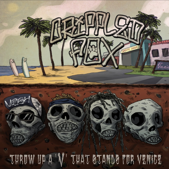 THROW UP A V THAT STANDS FOR VENICE Crippled Fox