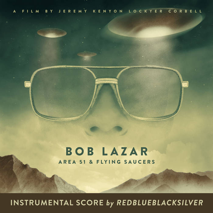 BOB LAZAR AREA 51 & FLYING SAUCERS Instrumental Score